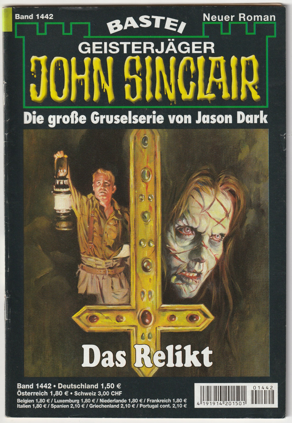 ✪ GEISTERJÄGER JOHN SINCLAIR #1442 Das Relikt, Bastei HORROR-ROMANHEFT