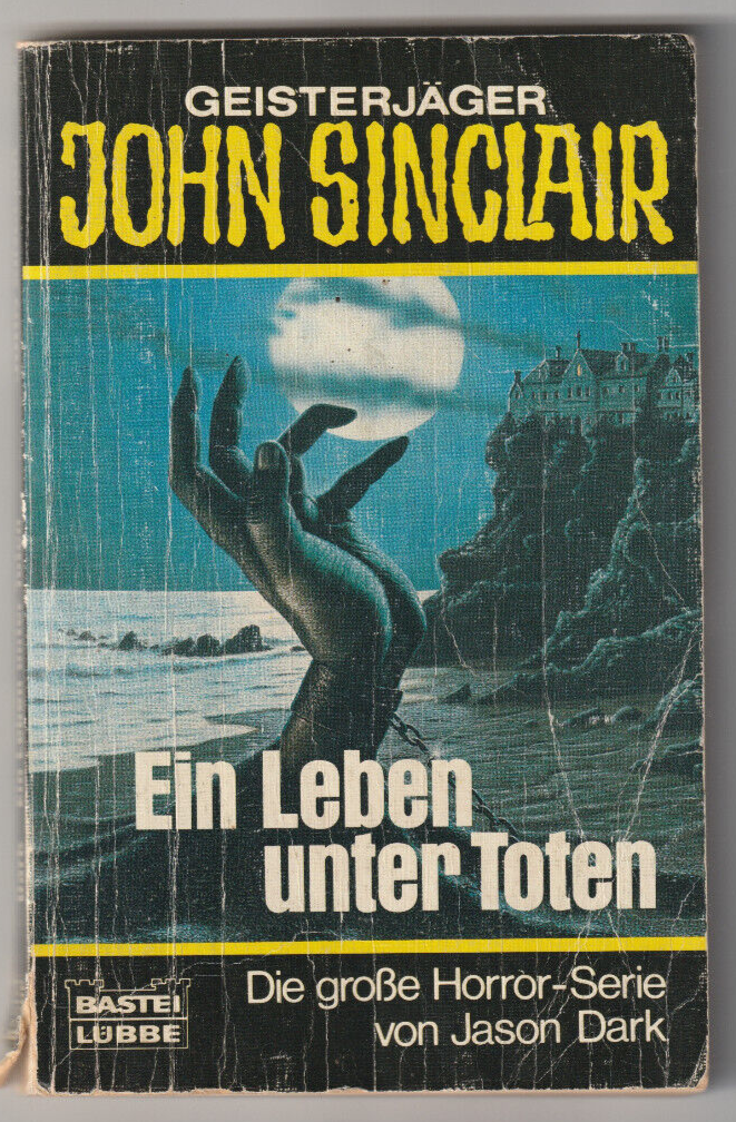✪ Geisterjäger John Sinclair - Ein leben unter Toten, Bastei Lübbe 1983 | BUCH